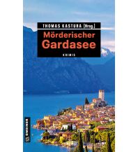 Reiselektüre Mörderischer Gardasee Armin Gmeiner Verlag