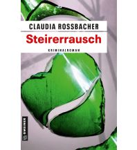 Reiselektüre Steirerrausch Armin Gmeiner Verlag