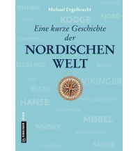 Reiseführer Eine kurze Geschichte der nordischen Welt Armin Gmeiner Verlag