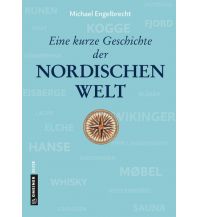 Travel Guides Scandinavia Eine kurze Geschichte der nordischen Welt Armin Gmeiner Verlag