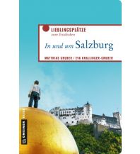 Travel Guides In und um Salzburg Armin Gmeiner Verlag