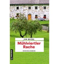 Reiselektüre Mühlviertler Rache Armin Gmeiner Verlag