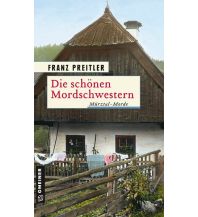Reiselektüre Die schönen Mordschwestern Armin Gmeiner Verlag