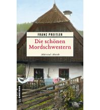 Travel Literature Die schönen Mordschwestern Armin Gmeiner Verlag