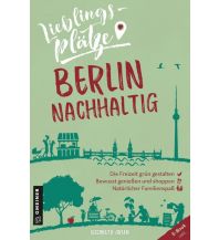 Reiseführer Deutschland Lieblingsplätze Berlin nachhaltig Armin Gmeiner Verlag