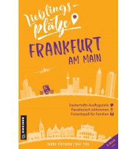Lieblingsplätze Frankfurt am Main Armin Gmeiner Verlag