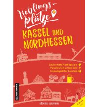 Reiseführer Deutschland Lieblingsplätze Kassel und Nordhessen Armin Gmeiner Verlag