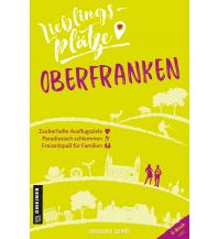 Lieblingsplätze Oberfranken Armin Gmeiner Verlag