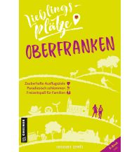 Reiseführer Deutschland Lieblingsplätze Oberfranken Armin Gmeiner Verlag