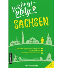 Reiseführer Lieblingsplätze Sachsen Armin Gmeiner Verlag