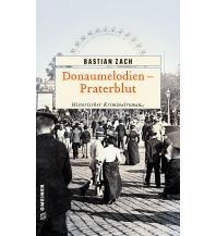 Reiselektüre Donaumelodien - Praterblut Armin Gmeiner Verlag