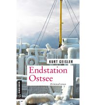 Endstation Ostsee Armin Gmeiner Verlag