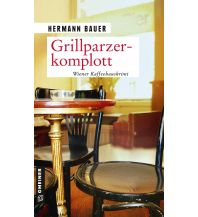 Grillparzerkomplott Armin Gmeiner Verlag