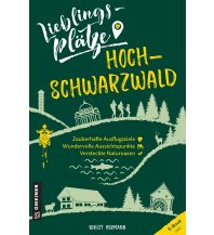 Reiseführer Deutschland Lieblingsplätze Hochschwarzwald Armin Gmeiner Verlag