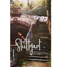 Reiseführer Deutschland Stuttgart für Fortgeschrittene Armin Gmeiner Verlag