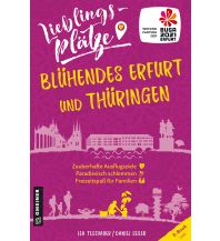 Travel Guides Germany Lieblingsplätze Blühendes Erfurt und Thüringen Armin Gmeiner Verlag