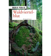 Waldviertelblut Armin Gmeiner Verlag