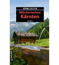 Mörderisches Kärnten Armin Gmeiner Verlag