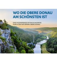 Illustrated Books Wo die Obere Donau am schönsten ist Armin Gmeiner Verlag
