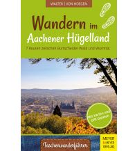 Wandern im Aachener Hügelland Meyer & Meyer Verlag, Aachen
