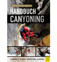 Canyoning Handbuch Canyoning Meyer & Meyer Verlag, Aachen