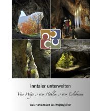 Geologie und Mineralogie Inntaler Unterwelten - Vier Wege :: vier Höhlen :: vier Erlebnisse Books on Demand