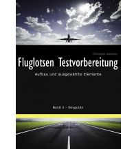 Ausbildung und Praxis Fluglotsen Testvorbereitung - Band 2 Skyguide Books on Demand