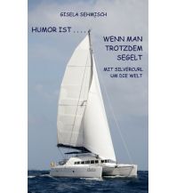 Maritime Fiction and Non-Fiction Humor ist ... wenn man trotzdem segelt Books on Demand