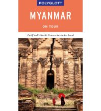 Reiseführer Myanmar (Burma) POLYGLOTT on tour Reiseführer Myanmar Polyglott-Verlag