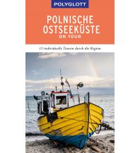 Travel Guides POLYGLOTT on tour Reiseführer Polnische Ostseeküste/Danzig Polyglott-Verlag