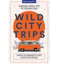 Wild City Trips Polyglott-Verlag