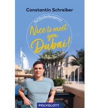 Reiseführer Asien Nice to meet you, Dubai! Polyglott-Verlag