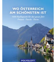 Travel Guides Austria Wo Österreich am schönsten ist Polyglott-Verlag