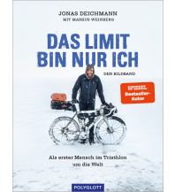 Laufsport und Triathlon Das Limit bin nur ich – Der Bildband Polyglott-Verlag