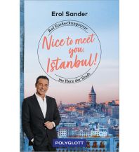 Reiseführer Türkei Nice to meet you, Istanbul! Polyglott-Verlag