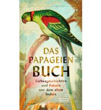 Travel Literature Das Papageienbuch Die Andere Bibliothek