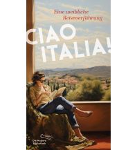 Reiselektüre Ciao Italia! Die Andere Bibliothek