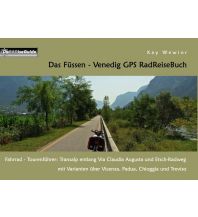 Cycling Guides Das Füssen - Venedig GPS RadReiseBuch Books on Demand