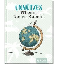 Travel Literature Unnützes Wissen übers Reisen Foto-Kunstverlag Groh