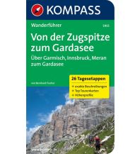 Weitwandern Von der Zugspitze zum Gardasee, Weitwanderführer Kompass-Karten GmbH