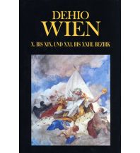 Reiseführer DEHIO-Handbuch Wien Band 3 - X. bis XIX. und XXI. bis XXII. Bezirk Verlag Berger