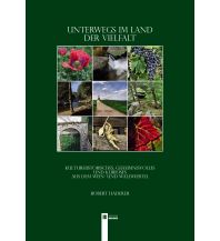 Travel Guides Unterwegs im Land der Vielfalt - Kulturhistorisches, Verlag Berger