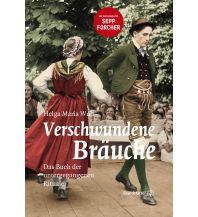 Illustrated Books Verschwundene Bräuche Christian Brandstätter Verlagsgesellschaft m.b.H.