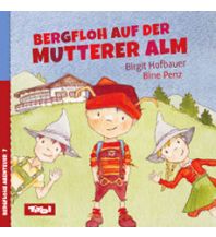 Outdoor Children's Books Bergfloh auf der Mutterer Alm Bergfloh Verlag