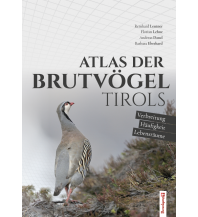 Nature and Wildlife Guides Atlas der Brutvögel Tirols Berenkamp Buch- und Kunstverlag
