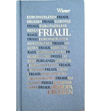 Travel Guides Italy Europa Erlesen Friaul Wieser Verlag Klagenfurt