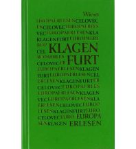 Reiseführer Europa Erlesen Klagenfurt / Celovec Wieser Verlag Klagenfurt