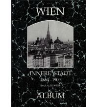 Bildbände Wien, Innere Stadt 1860-1900 ALBUM Verlag für Photographie H. Seemann u. Ch. Lunzer OEG