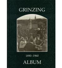 Illustrated Books Grinzing 1890-1960 ALBUM Verlag für Photographie H. Seemann u. Ch. Lunzer OEG