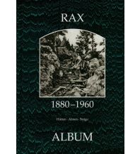 Outdoor Bildbände Rax 1880-1960 ALBUM Verlag für Photographie H. Seemann u. Ch. Lunzer OEG